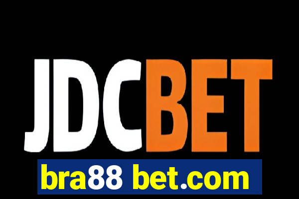 bra88 bet.com